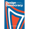Design Democracy: The Death and Life of the Human Workplace
