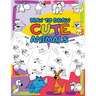 How to Draw Cute Animals: Easy Step by Step Drawing for Kids - 30 Pretty Animals in 5 Simple Steps