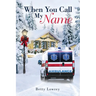 When You Call My Name