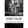 Fairy Tales: (The Brothers Grimm Classics Collection)