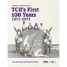 Images and Stories of Tcu's First 100 Years, 1873-1973