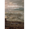 Finding Joseph Bryers of the Hokianga - Early New Zealand Settler
