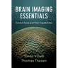 Brain Imaging Essentials: Current Tools and Their Capabilities