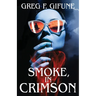 Smoke, in Crimson