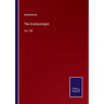 The Ecclesiologist: Vol. XIX