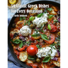50 Classic Greek Dishes for Every Occassion
