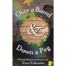 Over a Barrel and Down a Peg
