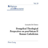 Evangelical Theological Perspectives on Post-Vatican II Roman Catholicism