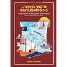 Living with Civilisations: Reflections on Southeast Asia's Local and National Cultures
