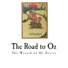 The Road to Oz: The Wizard of Oz Series