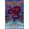 Dragonslayer: Into The Fire