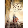 Under His Shadow