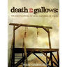 Death on the Gallows: The Encyclopedia of Legal Hangings in Texas