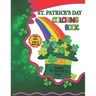 St. Patrick's Day Coloring Book: A Fun Activity Book for Kids Filled With 30+ St. Patrick's Days Elements