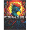 Mythical Flames: Adult Coloring Book with Phoenix Birds