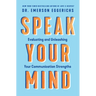 Speak Your Mind: Evaluating and Unleashing Your Communication Strengths