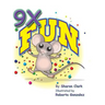 9X Fun: A Children's Picture Book That Makes Math Fun, With a Cartoon Story Format To Help Kids Learn The 9X Table