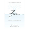 Hormone Havoc: Dispelling the Myths & Misconceptions about Hormones in Women and Men