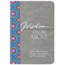 Wisdom from Above: 365 Devotions from the Book of Proverbs