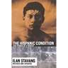 The Hispanic Condition: The Power of a People