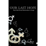 Our Last Hope: Black Male-Female Relationships in Change
