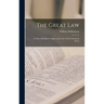 The Great Law: A Study of Religious Origins and of the Unity Underlying Them