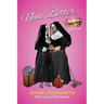 Nun Better: An Amazing Love Story