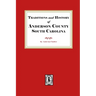 Traditions and History of Anderson County, South Carolina