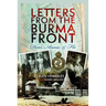 Letters from the Burma Front: Dear Annie & Flo
