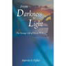From Darkness to Light: The Strange Life of Marty Wilkins