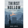 Thirst Hollow: A Work of Climate Fiction