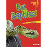 Ew, Reptiles!