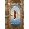 The Walls of Taj Mahal: An Ornamental Route to Interconnectedness