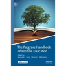 The Palgrave Handbook of Positive Education