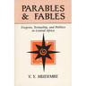 Parables and Fables: Exegesis, Textuality, and Politics in Central Africa