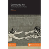 Community Art: Creative Approaches to Practice