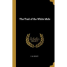 The Trail of the White Mule