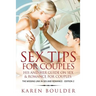 Sex Tips For Couples: His And Her Guide On Sex And Romance For Couples: The Missing Link In Sex And Romance Edition 2