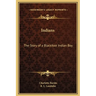 Indians: The Story of a Blackfoot Indian Boy