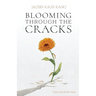Blooming Through the Cracks