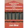 Ending Redlining through a Community-Centered Reform of the Community Reinvestment Act