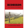Redbirds: From Vietnam to the Ballpark