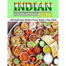 Indian Cookbook 2021: 100 Delicious Dishes From India's Top Chefs
