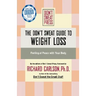 The Don't Sweat Guide to Weight Loss: Feeling at Peace with Your Body