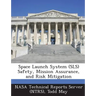 Space Launch System (Sls) Safety, Mission Assurance, and Risk Mitigation