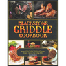 Blackstone Griddle Cookbook: Unlock the Full Potential of Your Blackstone Gas Griddle with Amazing Griddle Recipes - Improve Your Grilling Skills