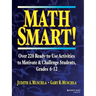 Math Smart!: Over 220 Ready-To-Use Activities to Motivate & Challenge Students, Grades 6-12