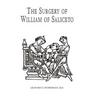 The Surgery of William of Saliceto
