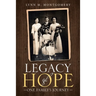Legacy of Hope: One Family's Journey