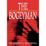 The Bogeyman: Stalking and Its Aftermath